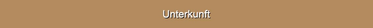 Unterkunft Unterkunft